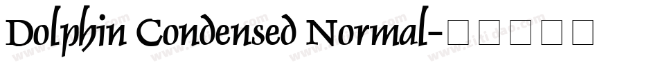 Dolphin Condensed Normal字体转换